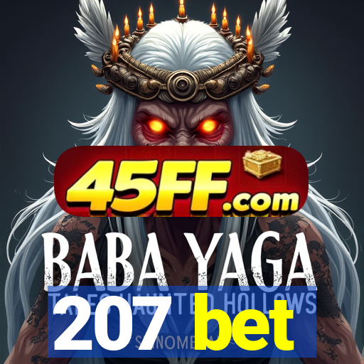 207 bet